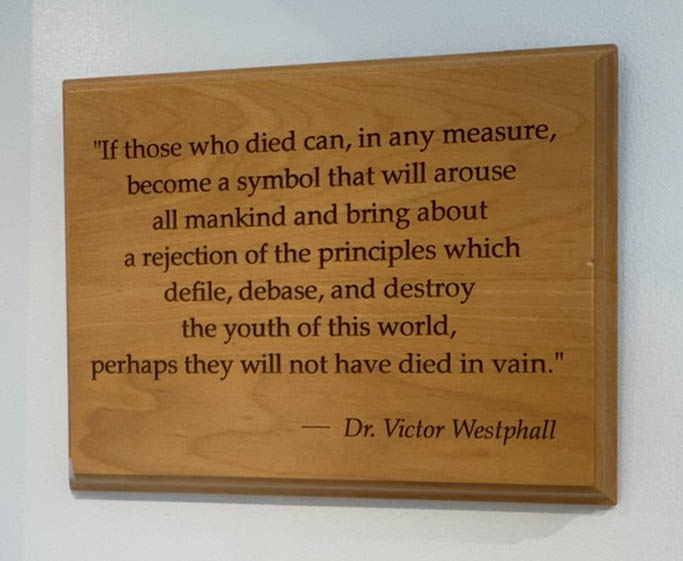 A quote from Dr. Victor Westphall on display at the Vietnam Veterans Memorial at Angel Fire.